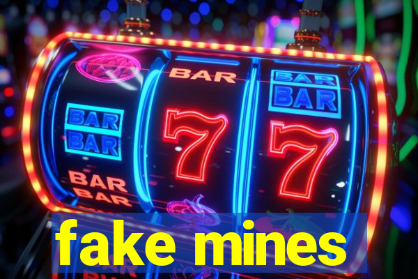 fake mines